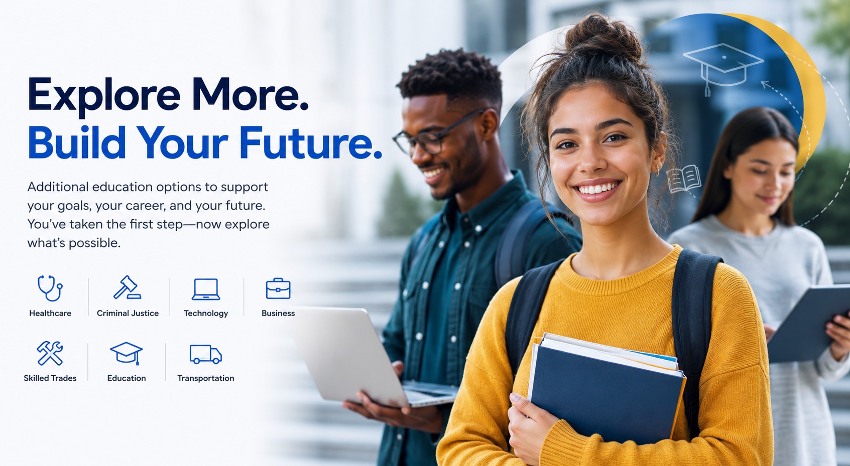 Continue Exploring Your Education Opportunities